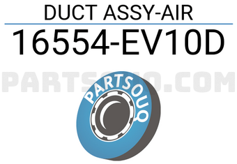 Nissan 16554EV10D DUCT ASSY-AIR