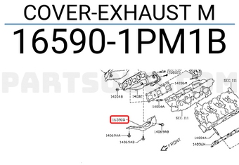 Nissan 165901PM1B COVER-EXHAUST M