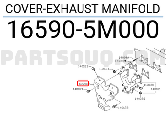 Nissan 165905M000 COVER-EXHAUST MANIFOLD