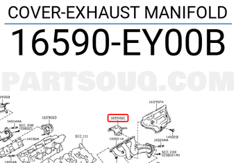 Nissan 16590EY00B COVER-EXHAUST MANIFOLD