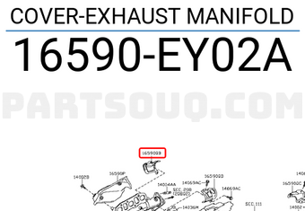 Nissan 16590EY02A COVER-EXHAUST MANIFOLD