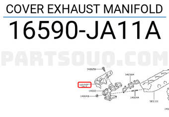 Nissan 16590JA11A COVER EXHAUST MANIFOLD