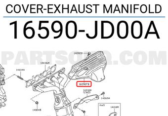 Nissan 16590JD00A COVER-EXHAUST MANIFOLD