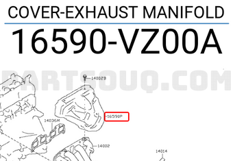 Nissan 16590VZ00A COVER-EXHAUST MANIFOLD