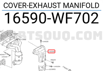 Nissan 16590WF702 COVER-EXHAUST MANIFOLD