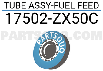 Nissan 17502ZX50C TUBE ASSY-FUEL FEED