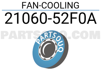 Nissan 2106052F0A FAN-COOLING