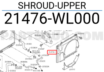 Nissan 21476WL000 SHROUD-UPPER