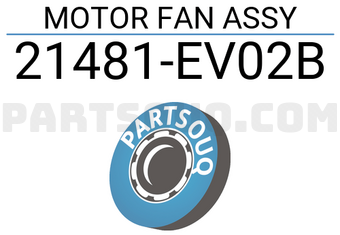 Nissan 21481EV02B MOTOR FAN ASSY