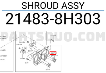 Nissan 214838H303 SHROUD ASSY