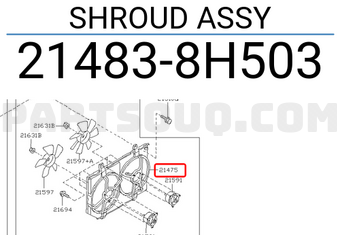 Nissan 214838H503 SHROUD ASSY