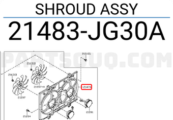 Nissan 21483JG30A SHROUD ASSY