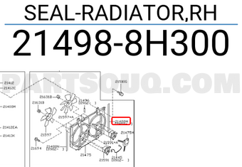 Nissan 214988H300 SEAL-RADIATOR,RH