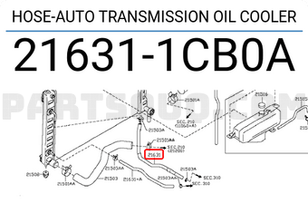 Nissan 216311CB0A HOSE-AUTO TRANSMISSION OIL COOLER