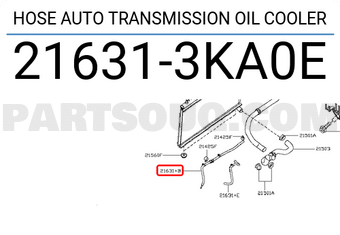 Nissan 216313KA0E HOSE AUTO TRANSMISSION OIL COOLER