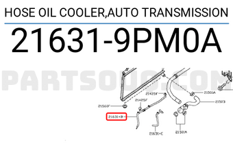 Nissan 216319PM0A HOSE OIL COOLER,AUTO TRANSMISSION