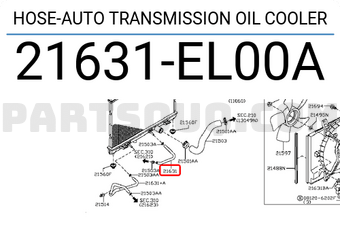 Nissan 21631EL00A HOSE-AUTO TRANSMISSION OIL COOLER