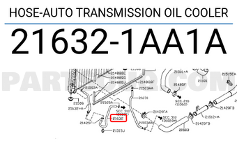 Nissan 216321AA1A HOSE-AUTO TRANSMISSION OIL COOLER