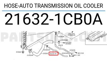 Nissan 216321CB0A HOSE-AUTO TRANSMISSION OIL COOLER