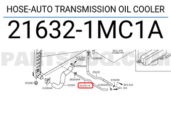 Nissan 216321MC1A HOSE-AUTO TRANSMISSION OIL COOLER