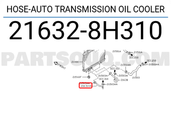 Nissan 216328H310 HOSE-AUTO TRANSMISSION OIL COOLER