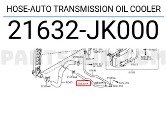 Nissan 21632JK000 HOSE-AUTO TRANSMISSION OIL COOLER