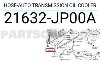 Nissan 21632JP00A HOSE-AUTO TRANSMISSION OIL COOLER