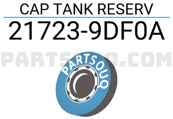 Nissan 217239DF0A CAP TANK RESERV