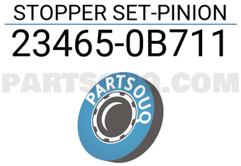 Nissan 234650B711 STOPPER SET-PINION