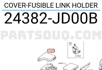 Nissan 24382JD00B COVER-FUSIBLE LINK HOLDER