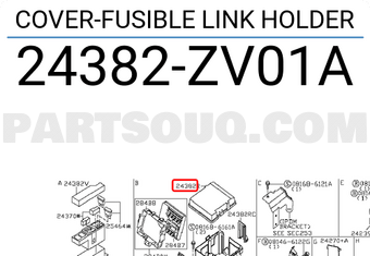 Nissan 24382ZV01A COVER-FUSIBLE LINK HOLDER