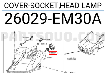 Nissan 26029EM30A COVER-SOCKET,HEAD LAMP