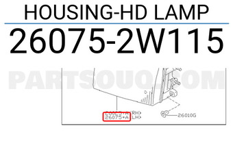 Nissan 260752W115 HOUSING-HD LAMP