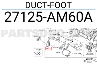 Nissan 27125AM60A DUCT-FOOT