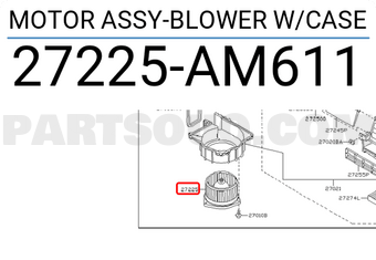 Nissan 27225AM611 MOTOR ASSY-BLOWER W/CASE