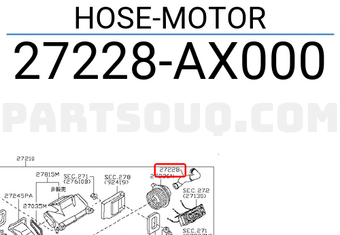 Nissan 27228AX000 HOSE-MOTOR