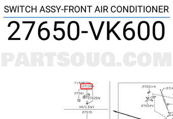 Nissan 27650VK600 SWITCH ASSY-FRONT AIR CONDITIONER