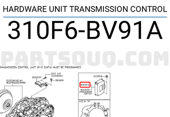 Nissan 310F6BV91A HARDWARE UNIT TRANSMISSION CONTROL
