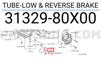 Nissan 3132980X00 TUBE-LOW & REVERSE BRAKE