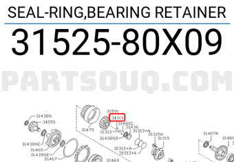 Nissan 3152580X09 SEAL-RING,BEARING RETAINER