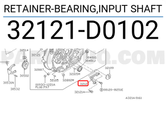 Nissan 32121D0102 RETAINER-BEARING,INPUT SHAFT