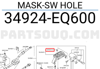 Nissan 34924EQ600 MASK-SW HOLE