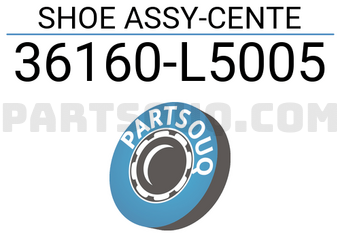 Nissan 36160L5005 SHOE ASSY-CENTE