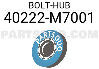 Nissan 40222M7001 BOLT-HUB