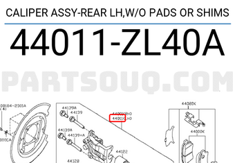 Nissan 44011ZL40A CALIPER ASSY-REAR LH,W/O PADS OR SHIMS