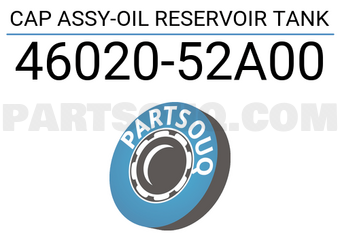 Nissan 4602052A00 CAP ASSY-OIL RESERVOIR TANK