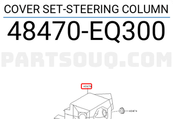 Nissan 48470EQ300 COVER SET-STEERING COLUMN