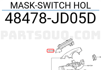 Nissan 48478JD05D MASK-SWITCH HOL