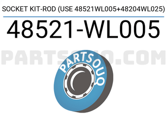 Nissan 48521WL005 SOCKET KIT-ROD (USE 48521WL005+48204WL025)