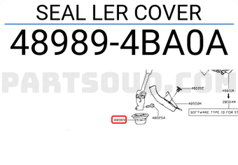 Nissan 489894BA0A SEAL LER COVER